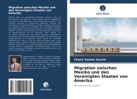 Migration zwischen Mexiko und den Vereinigten Staaten von Amerika 1