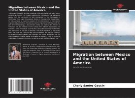 Migration between Mexico and the United States of America 1