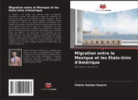 Migration entre le Mexique et les tats-Unis d'Amrique 1