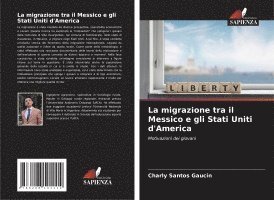 bokomslag La migrazione tra il Messico e gli Stati Uniti d'America