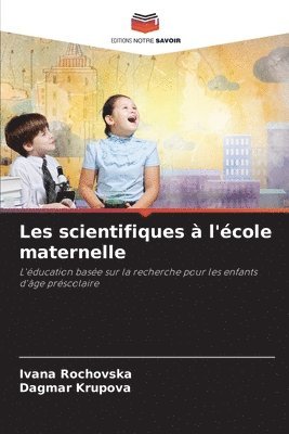 bokomslag Les scientifiques  l'cole maternelle