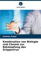 bokomslag Kombination von Biologie und Chemie zur Bekmpfung des Grippevirus