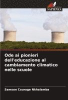 Ode ai pionieri dell'educazione al cambiamento climatico nelle scuole 1