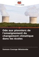 bokomslag Ode aux pionniers de l'enseignement du changement climatique dans les coles