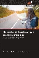 bokomslag Manuale di leadership e amministrazione