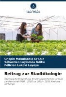 Crispin Makumbelo El'shie, Sébastien Luyindula Ndiku, Félicien Lukoki Luyeye, Crispin Makumbelo El'Shie - Beitrag zur Stadtökologie, Häftad
