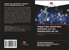 Impact des pesticides rsiduels sur les hpatocytes de rat 1