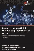 bokomslag Impatto dei pesticidi residui sugli epatociti di ratto