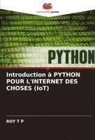 bokomslag Introduction  PYTHON POUR L'INTERNET DES CHOSES (IoT)