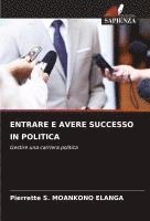 bokomslag Entrare E Avere Successo in Politica