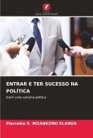 bokomslag Entrar E Ter Sucesso Na Poltica