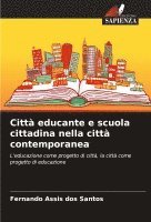 bokomslag Citt educante e scuola cittadina nella citt contemporanea