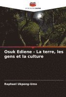 bokomslag Osuk Ediene - La terre, les gens et la culture