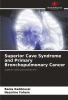 bokomslag Superior Cave Syndrome and Primary Bronchopulmonary Cancer