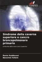 bokomslag Sindrome della caverna superiore e cancro broncopolmonare primario