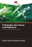 bokomslag Tribologie des tissus cartilagineux