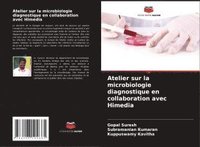 bokomslag Atelier sur la microbiologie diagnostique en collaboration avec Himedia