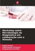 bokomslag Workshop sobre Microbiologia de Diagnstico em colaborao com a Himedia