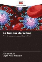 La tumeur de Wilms 1