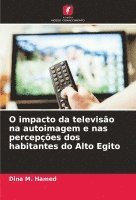 bokomslag O impacto da televiso na autoimagem e nas percepes dos habitantes do Alto Egito