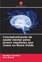 bokomslag Conceptualizao da sade mental pelos jovens nepaleses que vivem no Reino Unido