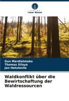 bokomslag Waldkonflikt ber die Bewirtschaftung der Waldressourcen