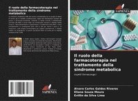 bokomslag Il ruolo della farmacoterapia nel trattamento della sindrome metabolica