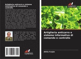 Attila Furján - Artiglieria anticarro e sistema informativo di comando e controllo, Häftad