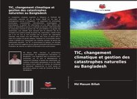 bokomslag TIC, changement climatique et gestion des catastrophes naturelles au Bangladesh