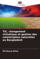 Masum Billah - TIC, changement climatique et gestion des catastrophes naturelles au Bangladesh, Häftad