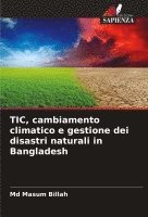 bokomslag TIC, cambiamento climatico e gestione dei disastri naturali in Bangladesh