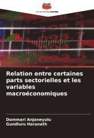 Relation entre certaines parts sectorielles et les variables macroconomiques 1