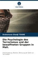 bokomslag Die Psychologie des Terrorismus und der bewaffneten Gruppen in Mali.