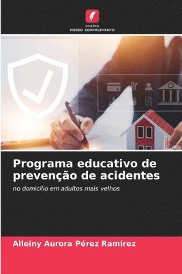 Alleiny Aurora Pérez Ramirez - Programa educativo de prevenção de acidentes, Häftad