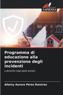 Alleiny Aurora Pérez Ramirez - Programma di educazione alla prevenzione degli incidenti, Häftad