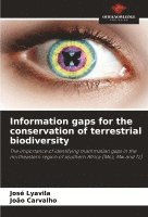 Information gaps for the conservation of terrestrial biodiversity