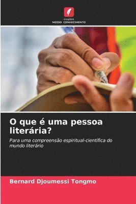 bokomslag O que é uma pessoa literária?