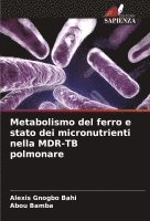 bokomslag Metabolismo del ferro e stato dei micronutrienti nella MDR-TB polmonare