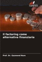 bokomslag Il factoring come alternativa finanziaria