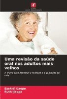 bokomslag Uma reviso da sade oral nos adultos mais velhos