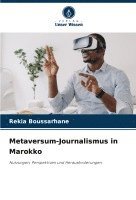 Metaversum-Journalismus in Marokko 1