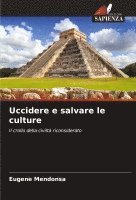 bokomslag Uccidere e salvare le culture