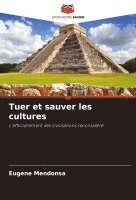 bokomslag Tuer et sauver les cultures