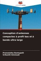 bokomslag Conception d'antennes compactes  profil bas et  bande ultra large