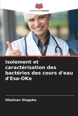 Isolement et caractrisation des bactries des cours d'eau d'Esa-OKe 1