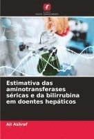 bokomslag Estimativa das aminotransferases sricas e da bilirrubina em doentes hepticos