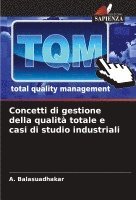 bokomslag Concetti di gestione della qualit totale e casi di studio industriali