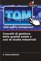 bokomslag Concetti di gestione della qualità totale e casi di studio industriali