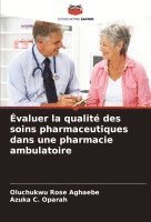 bokomslag Évaluer la qualité des soins pharmaceutiques dans une pharmacie ambulatoire