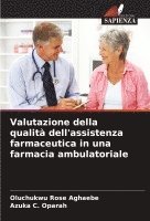 bokomslag Valutazione della qualit dell'assistenza farmaceutica in una farmacia ambulatoriale